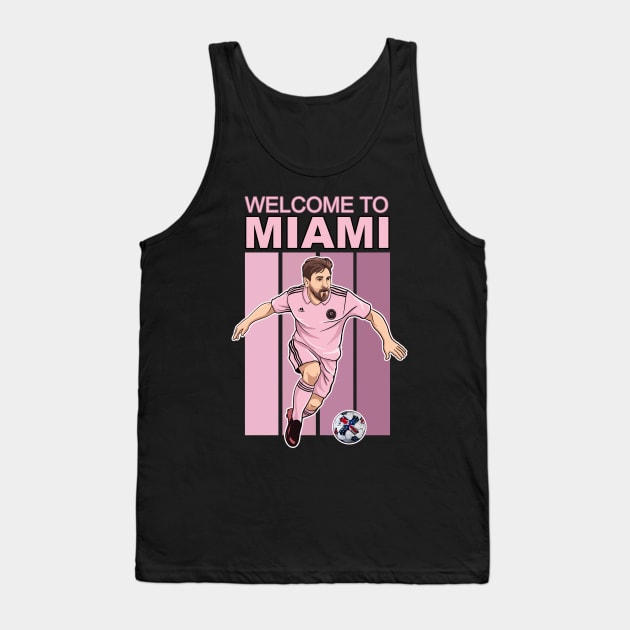 Welcome to Miami Messi Soccer Legend Magic City Tank Top by GAMAS Threads